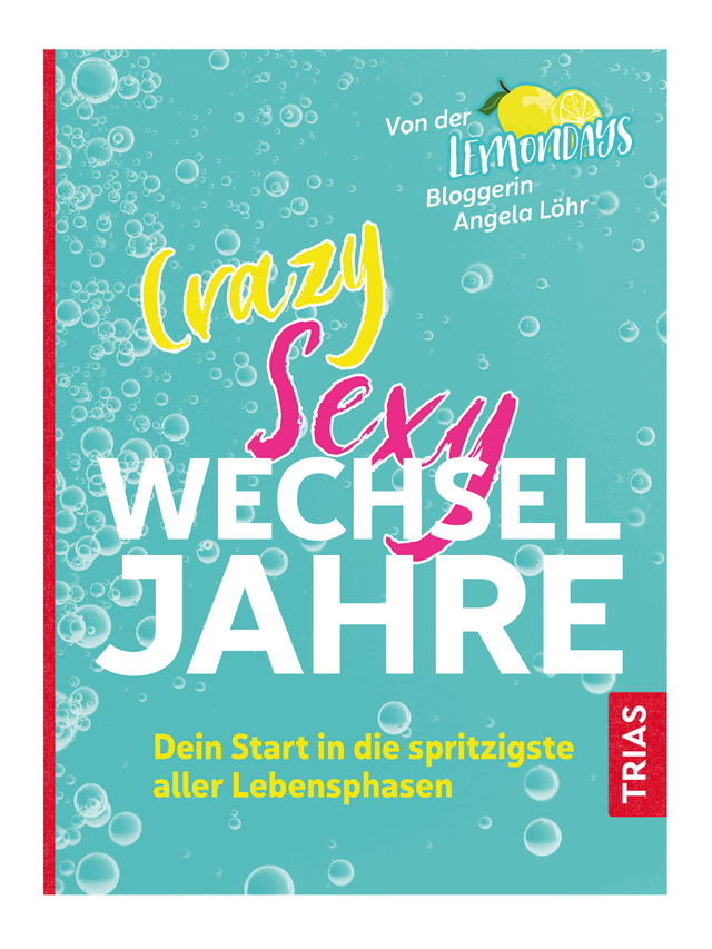 Ganz egal ob Hormonachterbahn, Fettpölsterchen oder Gedankenchaos – in ihrem Buch " Crazy Sexy Wechseljahre " verpackt Angela Löhr all das in eine unterhaltsame Geschichte mit praktischen Tipps und Übungen.