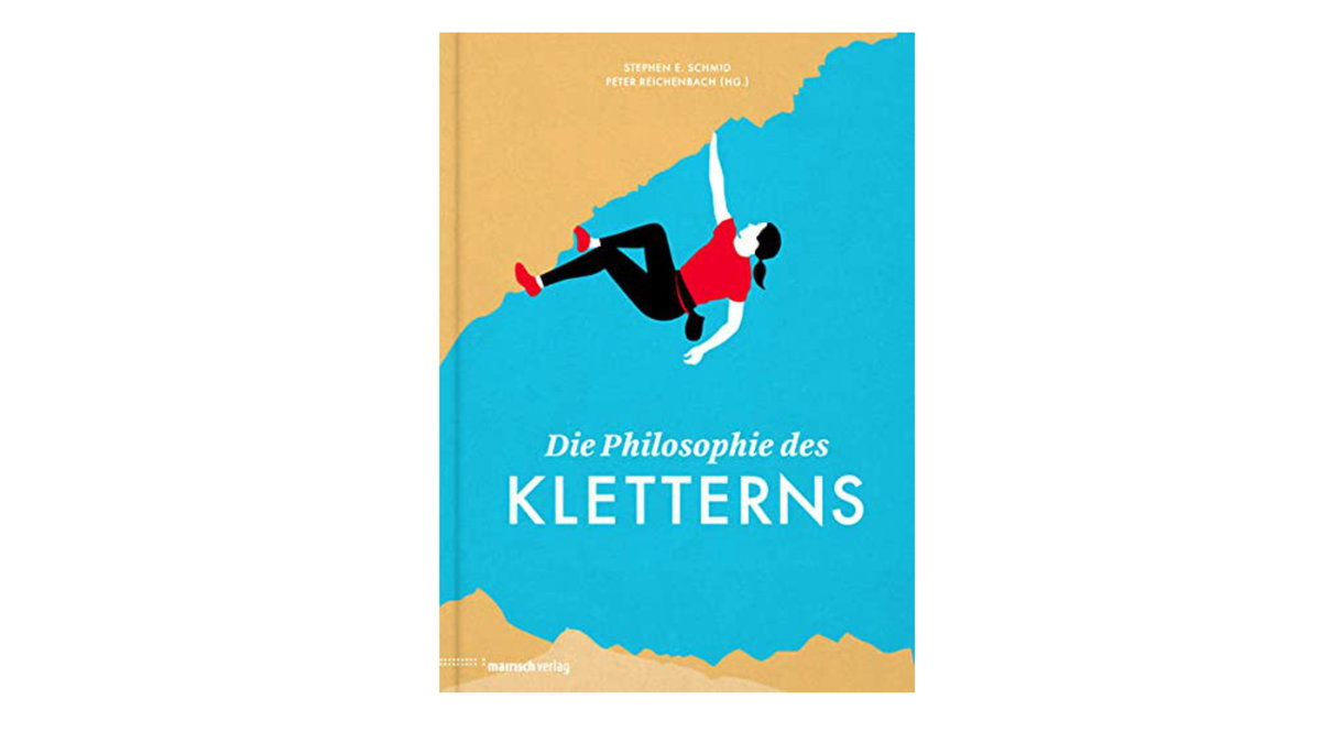 Die Philosophie des Kletterns