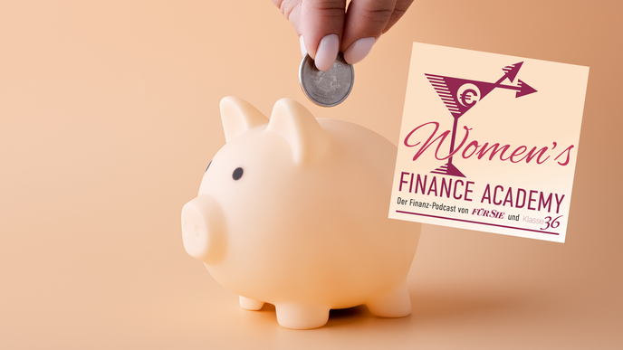 Willkommen zur 1. Folge vom FÜR SIE "Women's Finance Academy"-Podcast!