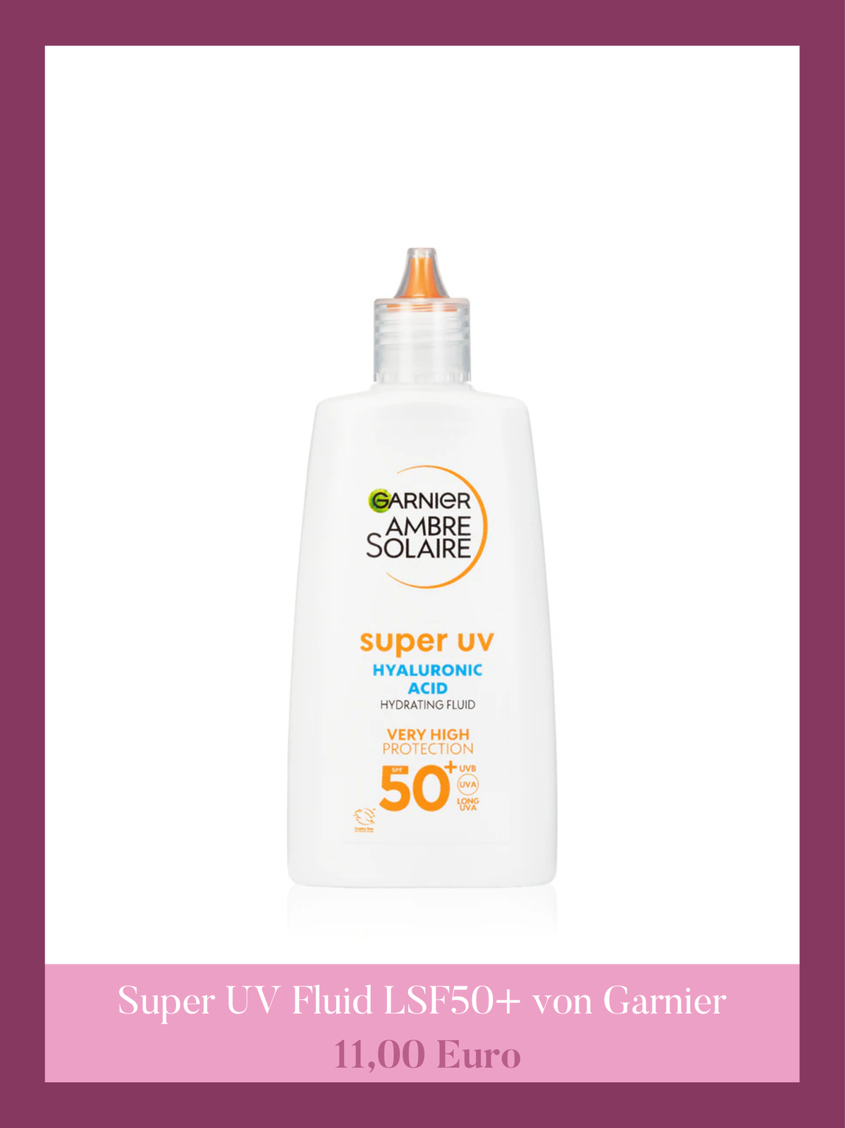 Beste Sonnencreme Gesicht Rossmann - Sonnenfluid Gesicht Super UV Sensitiv von Garnier