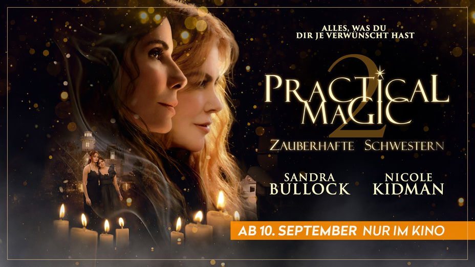 Gewinne Kinotickets zum Kinostart von PRACTICAL MAGIC 2 – Zauberhafte Schwestern