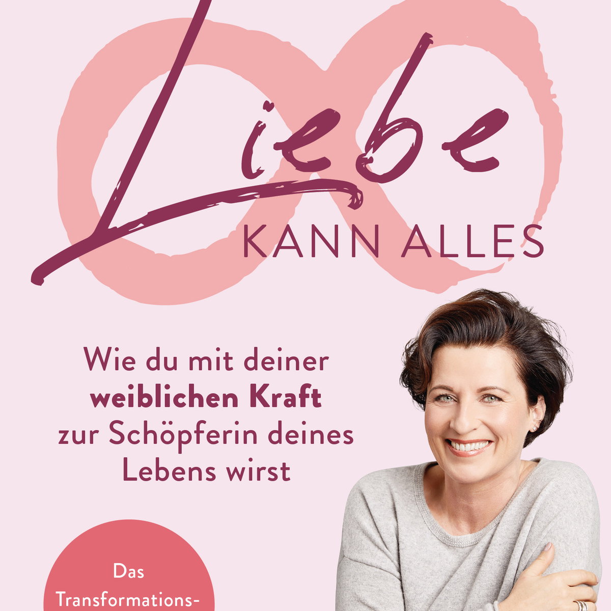 Eva-Maria Zurhorst „Liebe kann alles“