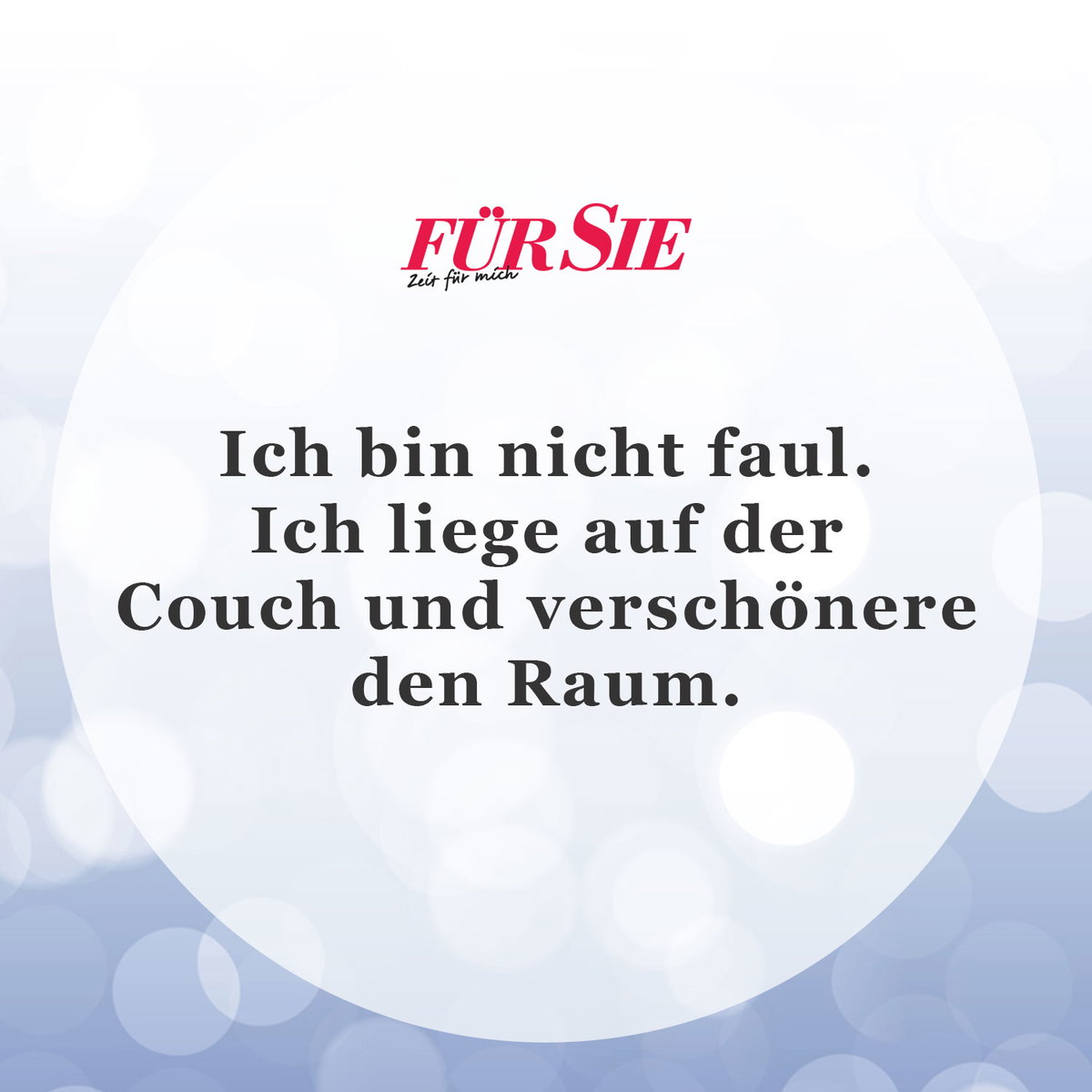 Unser Spruch des Tages für den 20. Mai