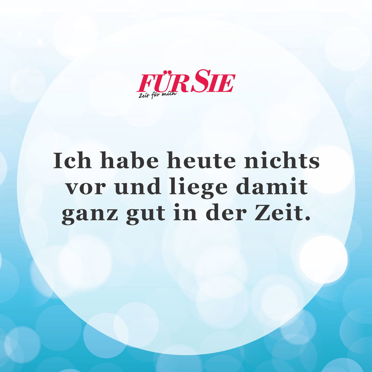 Unser Spruch des Tages für den 22. Mai
