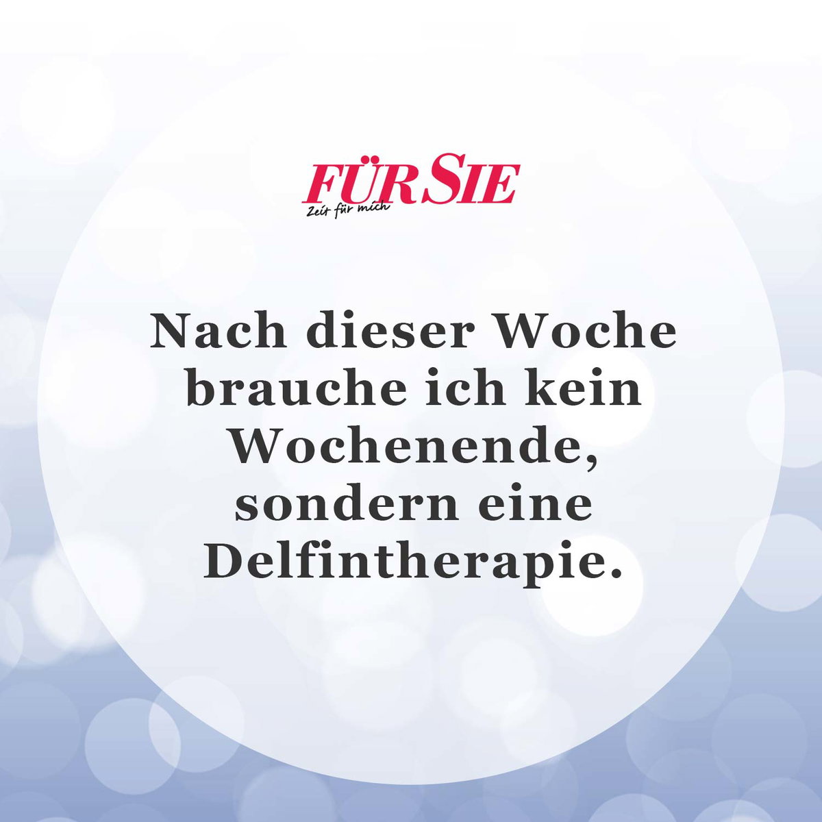 Unser Spruch des Tages für den 6. September