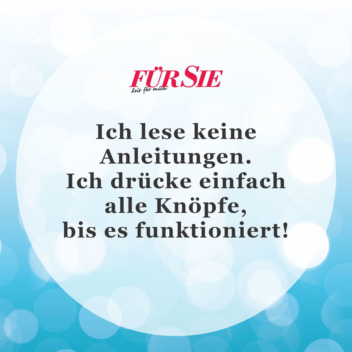 Unser Spruch des Tages für den 7. Mai