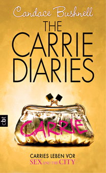 The Carrie Diaries von Candace Bushnell